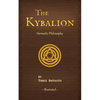 The Kybalion: A Study of The Hermetic Philosophy of Ancient Egypt and Greece - Paperback
