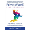 PrivateWork Self-Coaching: The Art and Science of Cultivating Insightfulness - Paperback
