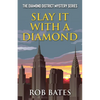 Slay It With a Diamond - Paperback
