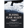 Flying Flak Alley: Personal Accounts of World War II Bomber Crew Combat - Paperback