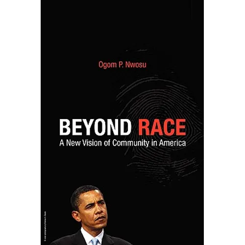 Beyond Race: A New Vision of Community in America - Paperback
