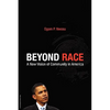 Beyond Race: A New Vision of Community in America - Paperback