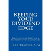 Keeping Your Dividend Edge: Strategies for Growing & Protecting Your Dividends - Paperback