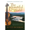 The Beautiful World: Adapted from Eleanor H. Porter's Inspirational Novel: Just David - Paperback