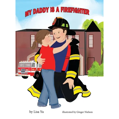 My Daddy is a Firefighter - Hardcover