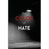The Color of Hate - Paperback