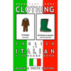 Clothing - English to Italian Flash Card Book: Black and White Edition - Italian for Kids - Paperback