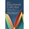 The Fractional Calculus: Theory and Applications of Differentiation and Integration to Arbitrary Order - Paperback