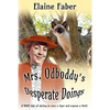 Mrs. Odboddy's Desperate Doings - Paperback