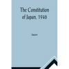 The Constitution of Japan, 1946 - Paperback