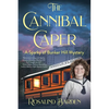The Cannibal Caper: A Sparky of Bunker Hill Mystery - Paperback