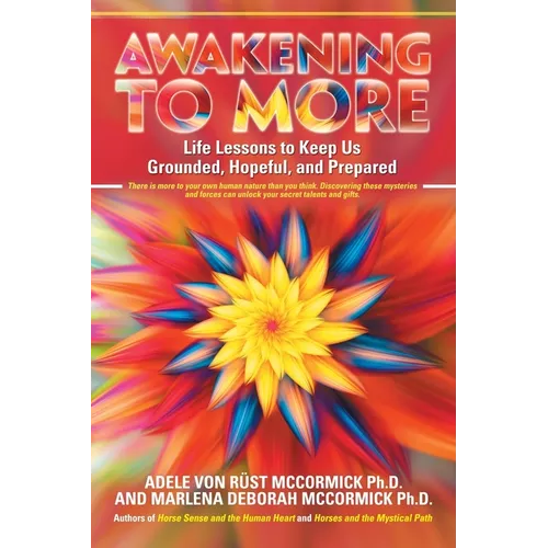 Awakening to More: Life Lessons to Keep Us Grounded, Hopeful, and Prepared - Paperback