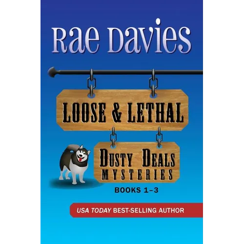 Loose & Lethal: Dusty Deals Mystery Series Box Set: Books 1 - 3 - Paperback