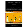 Ancient Kemet On Trial Vol. #1: A Meticulous Look at the True Orgin of Kemetic Culture & Religion - Paperback