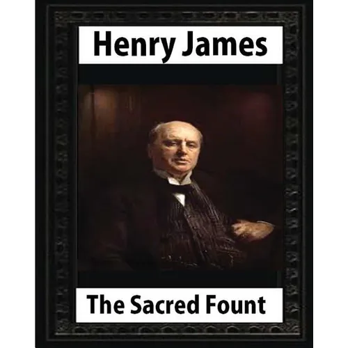 The Sacred Fount (1901), by Henry James NOVEL, (World's Classics) - Paperback