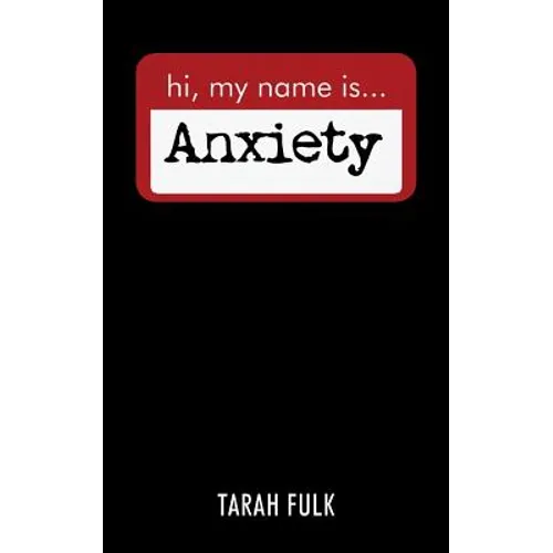 Hi, My Name Is Anxiety - Paperback