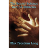 The Secret Science Behind Miracles: The Secret Science Behind Miracles: Mind, Prayer, and the Hidden Laws of Spiritual Power - Hardcover