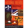National Dreams: Myth, Memory, and Canadian History - Paperback
