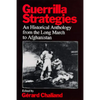 Guerrilla Strategies: An Historical Anthology from the Long March to Afghanistan - Paperback