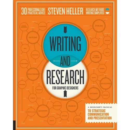 Writing and Research for Graphic Designers: A Designer's Manual to Strategic Communication and Presentation - Paperback