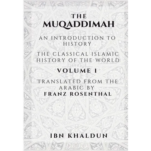 The Muqaddimah: An Introduction to History - Volume 1 - Paperback