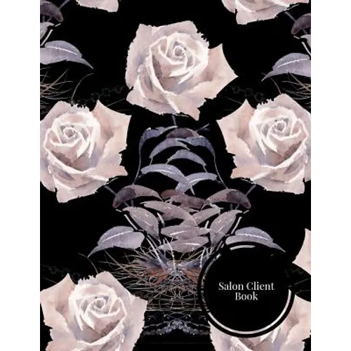 Salon Client Book: Client Data System for Stylist . Including Address Details & Appointment. Information Keeper & Record Log. Paperback ? July 22, 201 - Paperback