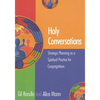 Holy Conversations: Strategic Planning as a Spiritual Practice for Congregations - Paperback