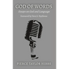 God of Words: Essays on God and Language - Hardcover