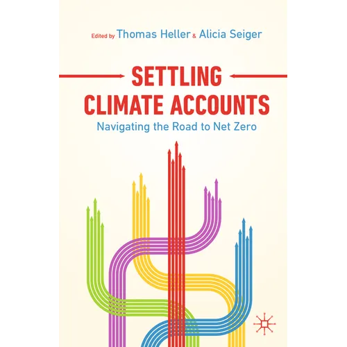 Settling Climate Accounts: Navigating the Road to Net Zero - Paperback