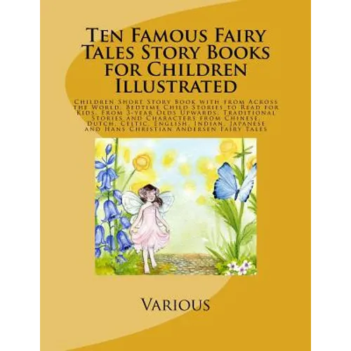 Ten Famous Fairy Tales Story Books for Children Illustrated: Children Short Story Book with from Across the World. Bedtime Child Stories to Read for K - Paperback