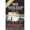 Sex and the Serial Killer: My Bizarre Times with Robert Durst - Paperback
