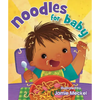 Noodles for Baby - Board Book