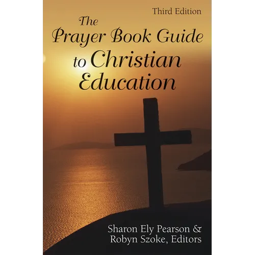 The Prayer Book Guide to Christian Education: Revised Common Lectionary - Paperback