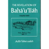 The Revelation Of Baha'u'llah Vol. 3 - Paperback