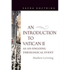 An Introduction to Vatican II As An Ongoing Theological Event - Paperback