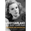 Judy Garland on Judy Garland: Interviews and Encounters - Paperback