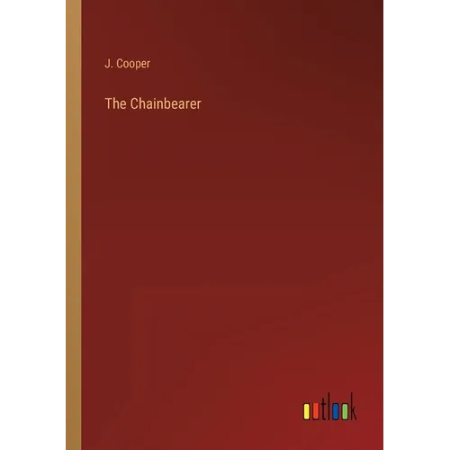 The Chainbearer - Paperback