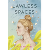 Lawless Spaces - Hardcover