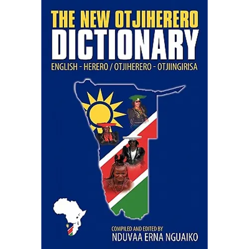 The New Otjiherero Dictionary: English - Herero Otjiherero - Otjiingirisa - Paperback