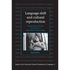 Language Shift and Cultural Reproduction: Socialization, Self and Syncretism in a Papua New Guinean Village - Paperback