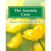 The Anemia Cure - Paperback