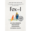 Fox and I: An Uncommon Friendship - Paperback