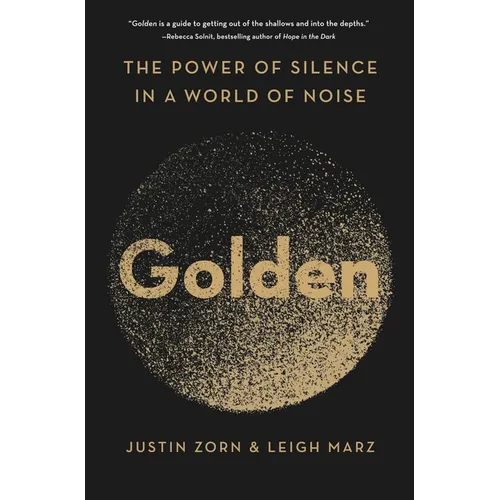 Golden: The Power of Silence in a World of Noise - Paperback
