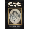All for the Love of Cats - Paperback