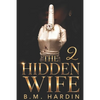 The Hidden Wife 2: The Finale - Paperback