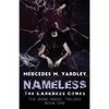Nameless: The Darkness Comes - Paperback