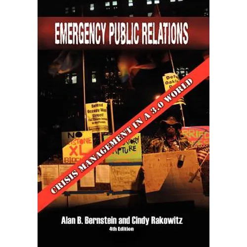Emergency Public Relations: Crisis Management in a 3.0 World - Hardcover