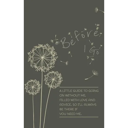 Before I Go - Hardcover