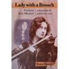 Lady with a Brooch: Violinist Eva Mudocci-A Biography & A Detective Story - Paperback
