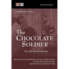 The Chocolate Soldier: The 1909 Musical Comedy: Complete Book and Lyrics - Paperback